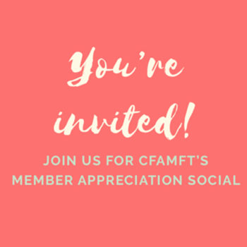 CFAMFT 2019 Member Appreciation Social